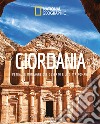 Giordania. Petra, le montagne del deserto e le citta romane. Paesi del mondo. Ediz. illustrata libro