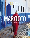 Marocco. Oasi, deserti e citta imperiali. Paesi del mondo. Ediz. illustrata libro