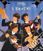 I Beatles. Ediz. a colori