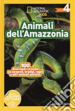 Animali dell'amazzonia. Livello 4. Ediz. illustrata libro