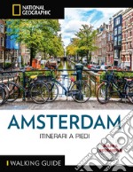 Amsterdam. Itinerari a piedi. Con mappa estraibile libro