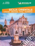 Sicilia Orientale. Catania, Siracusa, Etna, Taormina. Con mappa estraibile libro