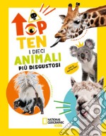 I dieci animali più disgustosi. Top ten. Ediz. ad alta leggibilità libro