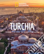 Turchia. Paesi del mondo. National geographic libro