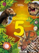 Storie di dinosauri in 5 minuti. Ediz. a colori