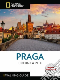 Praga. Walking guide. Nuova ediz. Con mappa estraibile libro