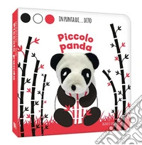 Piccolo panda. In punta di dito. Ediz. a colori libro