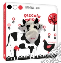 Piccola mucca. In punta di dito. Ediz. a colori