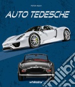 Auto tedesche. Ediz. a colori libro