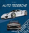 Auto tedesche. Ediz. a colori libro di Ruch Peter