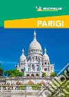 Parigi Guida Turistica Michelin. E-book. Formato EPUB ebook