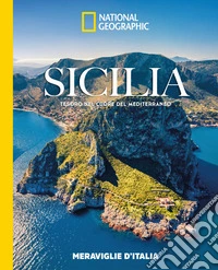 Sicilia. Tesoro nel cuore del Mediterraneo libro