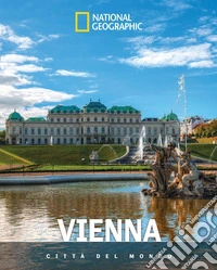Vienna. Città del mondo libro