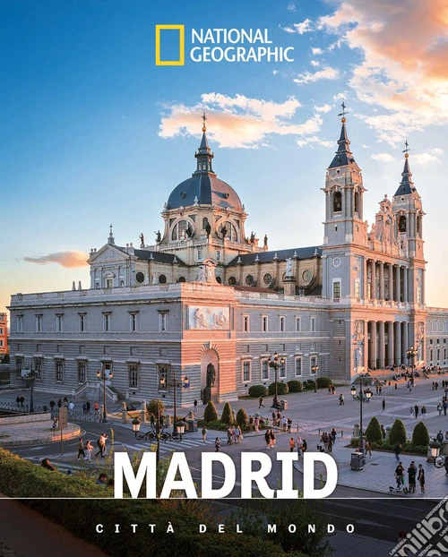 Madrid. Città del mondo