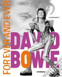 David Bowie. Forever and ever