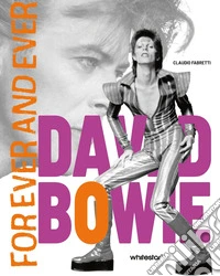 David Bowie. Forever and ever libro