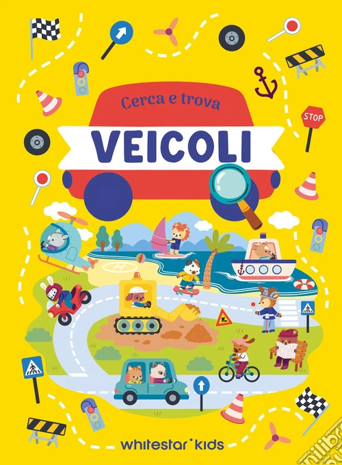 Veicoli. Cerca e trova. Ediz. a colori