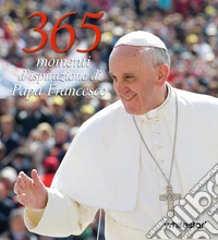 365 giorni di Papa Francesco libro