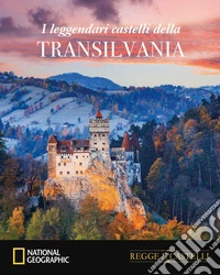 I castelli nella Transilvania del conte Dracula libro