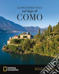 Le splendide ville sul lago di Como libro