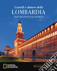 Castelli e dimore della Lombardia libro