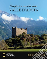 Caseforti e castelli della Valle d'Aosta libro