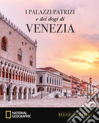 I palazzi dei dogi a Venezia libro