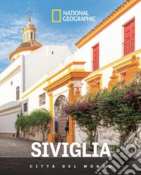 Siviglia. Città del mondo libro