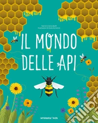 Il mondo delle api libro