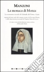 La monaca di Monza. La sventurata vicenda di Geltrude dal «Fermo e Lucia» libro