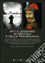 Miti e leggende di Dracula e della Transilvania libro