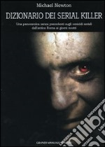 Dizionario dei serial killer libro