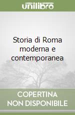 Storia di Roma moderna e contemporanea