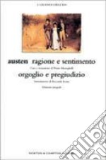 Ragione e sentimento-Orgoglio e pregiudizio