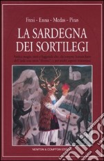 La Sardegna dei sortilegi