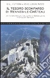 Il tesoro scomparso di Rennes-le-Château. Un mistero risolto, dal tempio di Gerusalemme ai cavalieri templari libro