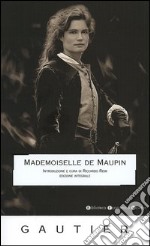 Mademoiselle de Maupin. Ediz. integrale libro