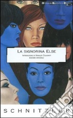 La signorina Else. Ediz. integrale libro