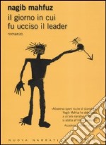 Il giorno in cui fu ucciso il leader libro