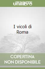 I vicoli di Roma libro