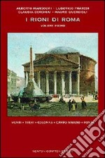 I Rioni di Roma. Vol. 1 libro