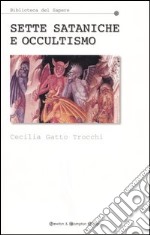 Sette sataniche e occultismo libro