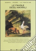 Le favole degli animali. Testo greco e latino a fronte. Ediz. integrale libro