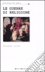 Le guerre di religione libro