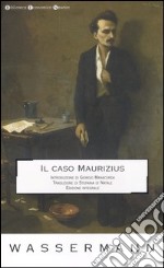 Il caso Maurizius. Ediz. integrale libro