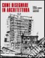 Come disegnare in architettura libro