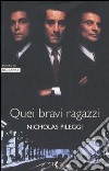 Quei bravi ragazzi libro