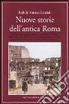 Nuove storie dell'antica Roma libro