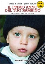 Il primo anno del tuo bambino settimana per settimana