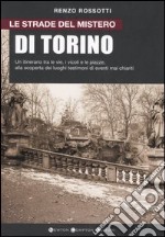 Le strade del mistero di Torino